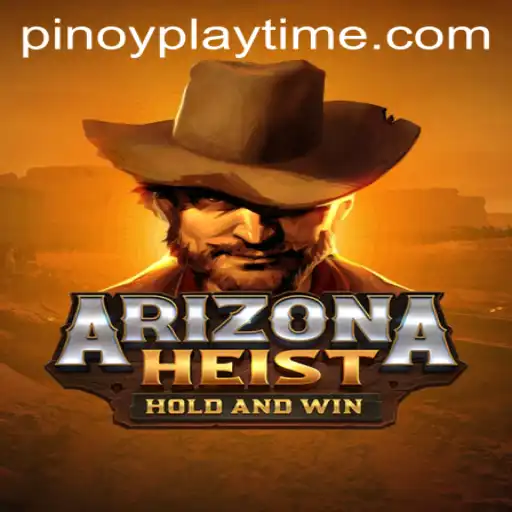 Explore the Thrilling World of ArizonaHeist: PlayTime-No.1