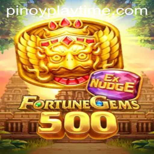 Discover the Thrilling World of FortuneGems500 with PlayTime-No.1