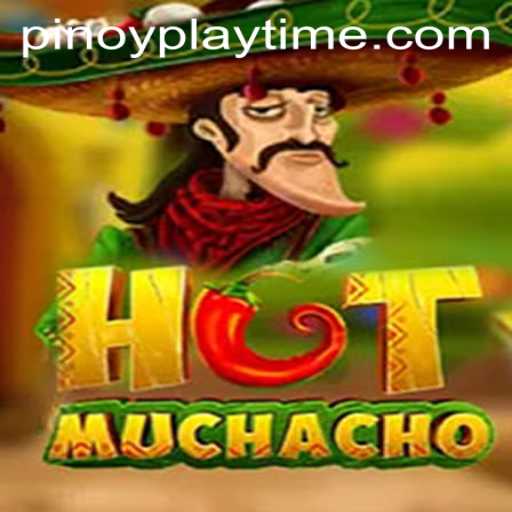 Exploring the Exciting World of HotMuchacho: Your Guide to PlayTime-No.1