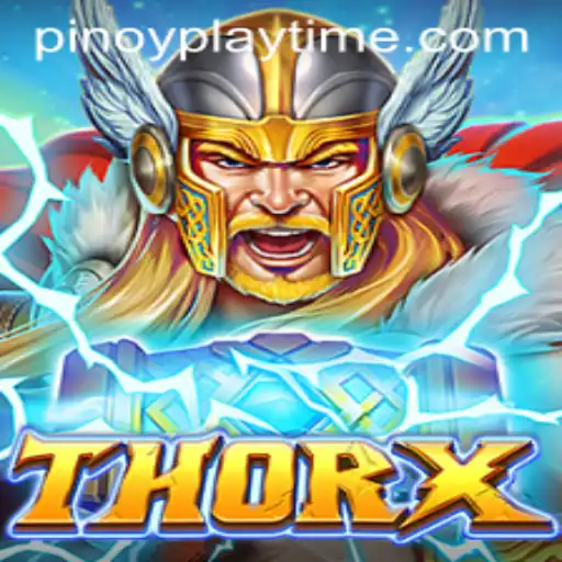 ThorX: Conquering PlayTime-No.1 with Thunderous Enthusiasm