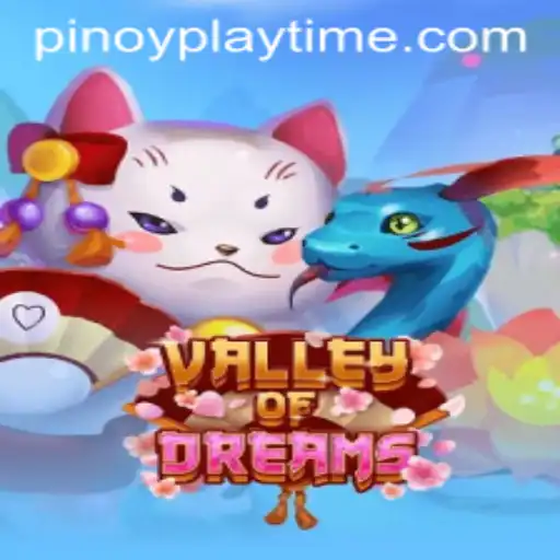 ValleyofDreams: An Immersive Adventure Awaits with PlayTime-No.1